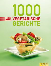 1000 vegetarische Gerichte