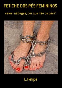 Fetiche Dos Pés Femininos