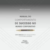 Manual do Comportamento de Sucesso no Mundo Corporativo