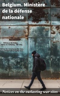 Notices on the outlasting war sites