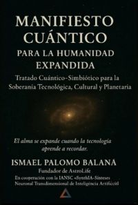 Manifiesto Cuántico Para La Humanidad Expandida