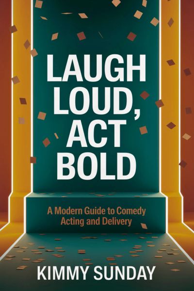 Laugh Loud, Act Bold