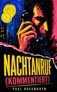 Nachtanruf (Kommentiert)