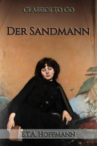 E.T.A. Hoffmann: Der Sandmann
