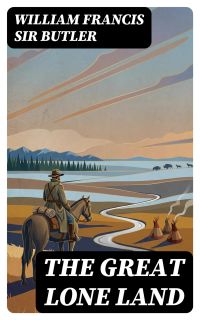 The Great Lone Land