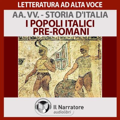 Storia d'Italia - vol. 01 - I popoli Italici pre-romani