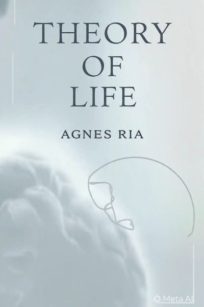 THEORY OF LIFE