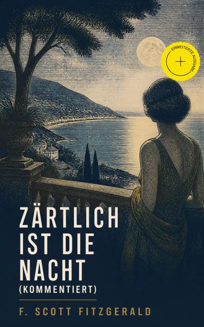 Zärtlich ist die Nacht (Kommentiert)