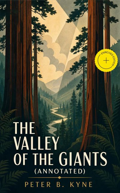The Valley of the Giants (Annotated)