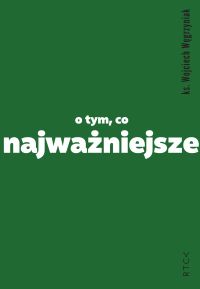 O tym, co najważniejsze