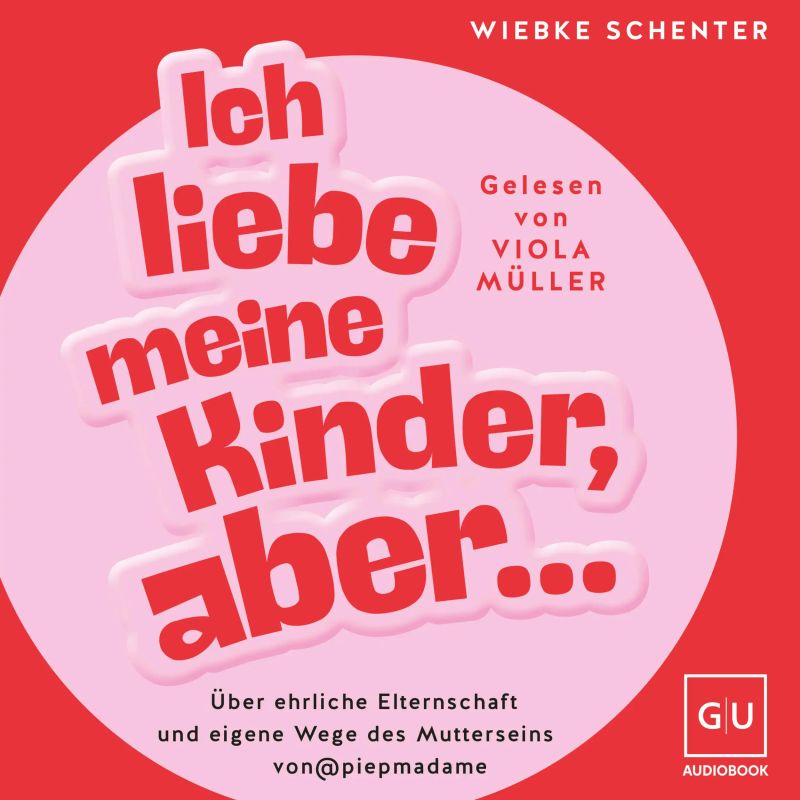 Ich liebe meine Kinder, aber ...