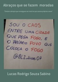 Abraços Que Se Fazem  Moradas