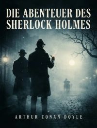 Die Abenteuer des Sherlock Holmes