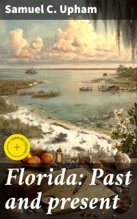 Florida: Past and present