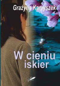 W cieniu iskier