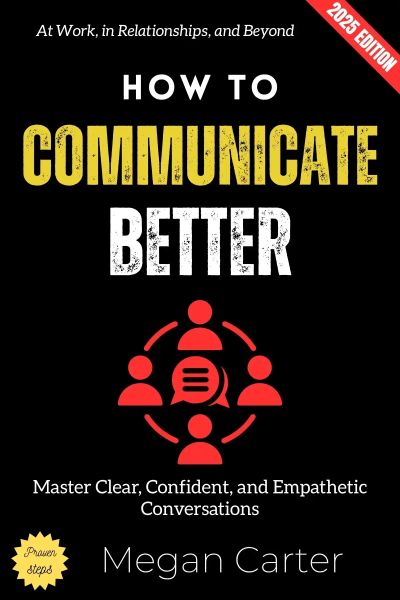 How to Communicate Better
