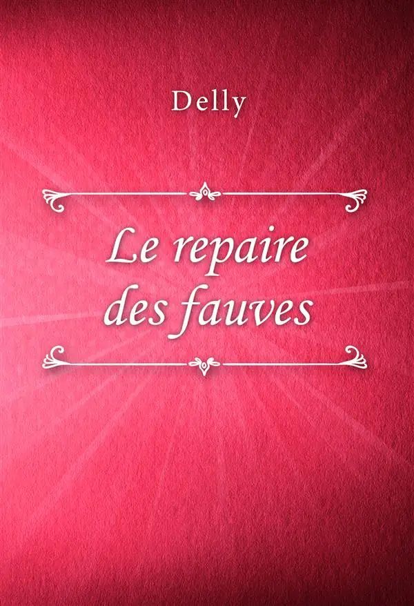 Le repaire des fauves