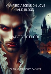 Vampiric Ascension Love And Blood