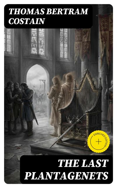 The Last Plantagenets