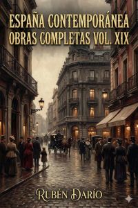 España Contemporánea / Obras Completas Vol. XIX