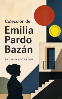 Colección de Emilia Pardo Bazán (Anotado)
