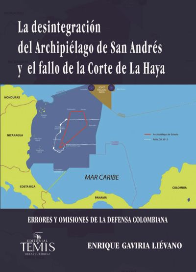 La desintegración del Archipiélago de San Andrés y el fallo de la Corte de La Haya