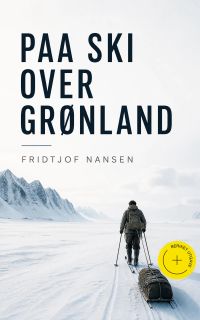 Paa ski over Grønland (Kommentert)