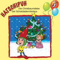 Hatschipuh - Die Christbaumdiebe & Der Schokoladennikolaus