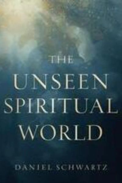The unseen Spiritual World