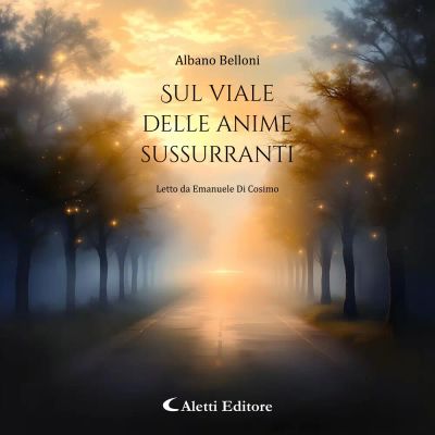 Sul viale delle anime sussurranti