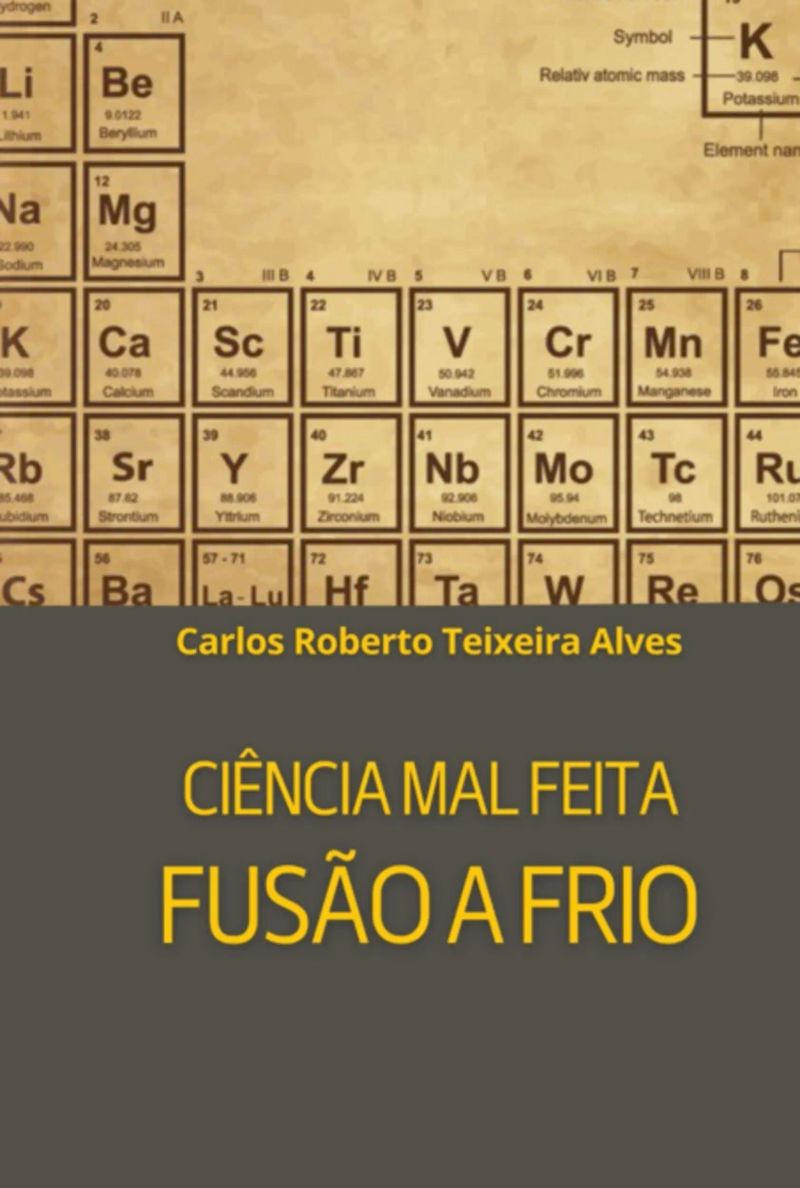 Ciência Mal Feita - Fusão A Frio