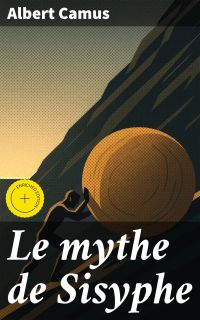 Le mythe de Sisyphe