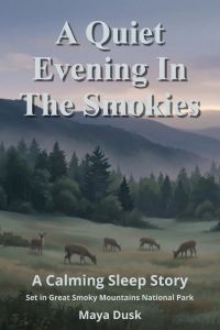 A Quiet Evening In the Smokies