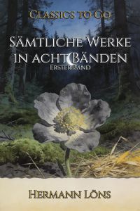 Sämtliche Werke in acht Bänden