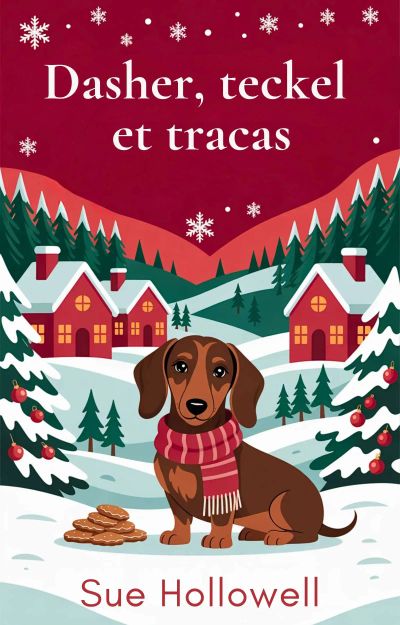 Dasher, teckel et tracas