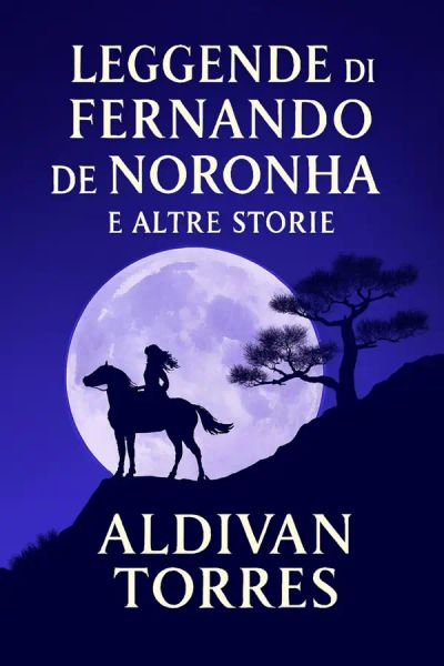 Leggende di Fernando de Noronha e Altre Storie