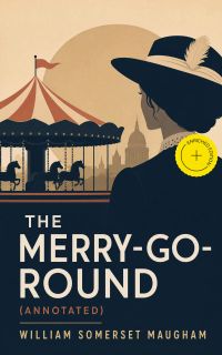 The Merry-Go-Round (Annotated)