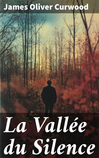 La Vallée du Silence