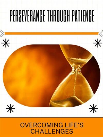 Perseverance Through Patience