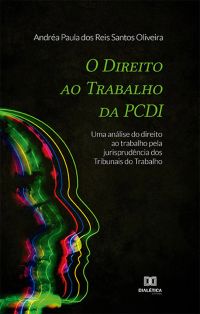 O Direito ao Trabalho da PCDI