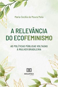 A relevância do Ecofeminismo