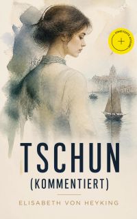 Tschun (Kommentiert)