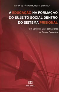 A educação na formação do sujeito social dentro do sistema prisional