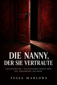 Die Nanny, der sie vertraute