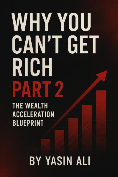 WHY YOU CAN'T GET RICH PART II