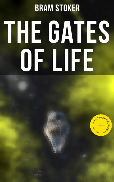 THE GATES OF LIFE