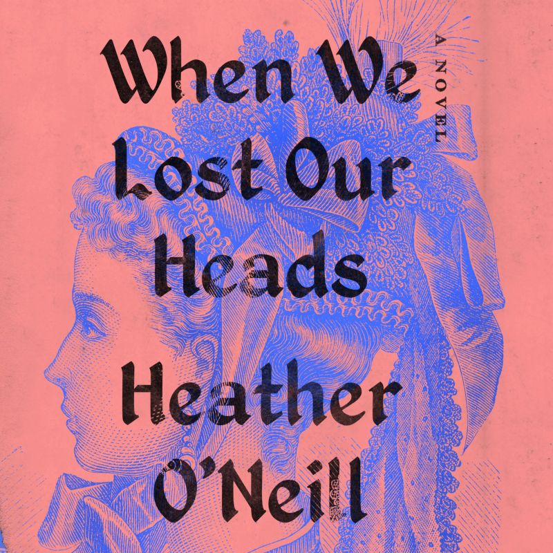 When We Lost Our Heads
