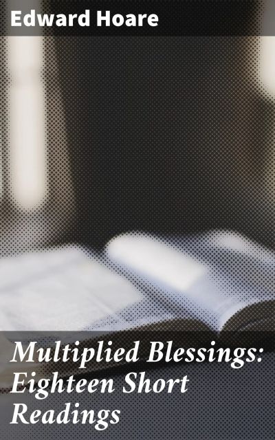 Multiplied Blessings: Eighteen Short Readings