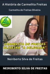 Carmelita De Freitas: "a Delegada"