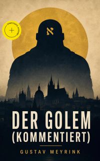Der Golem (Kommentiert)
